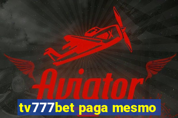 tv777bet paga mesmo
