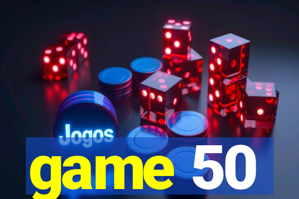 game 50