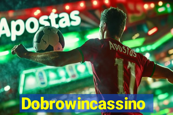 Dobrowincassino