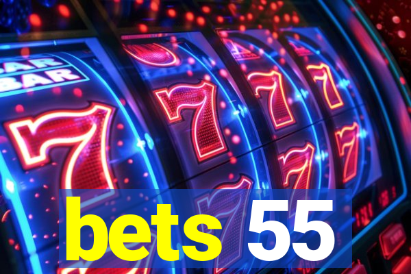 bets 55