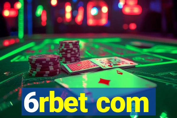 6rbet com