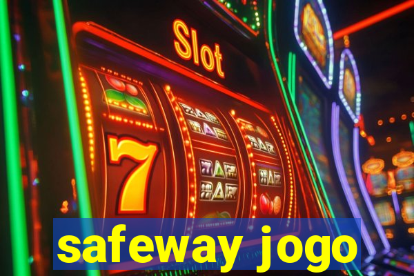 safeway jogo
