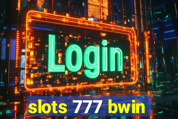 slots 777 bwin