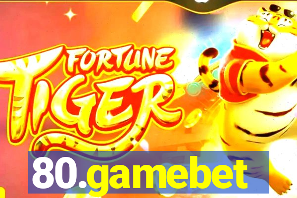 80.gamebet