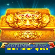 como achar spawn de blaze