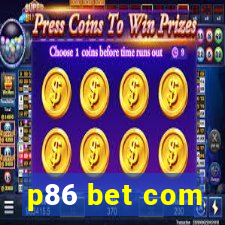 p86 bet com