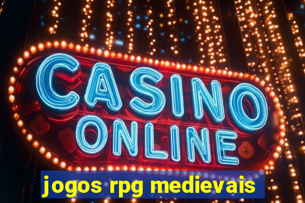 jogos rpg medievais