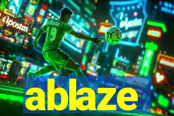 ablaze