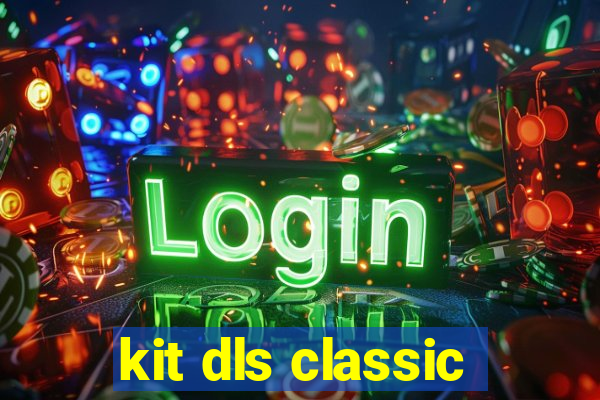 kit dls classic
