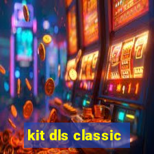 kit dls classic