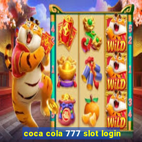 coca cola 777 slot login