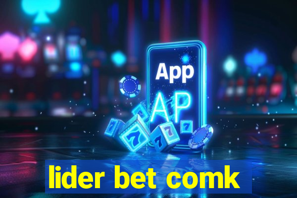 lider bet comk