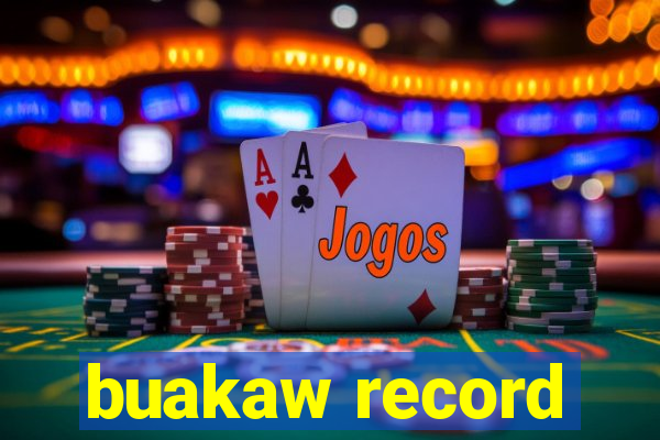 buakaw record