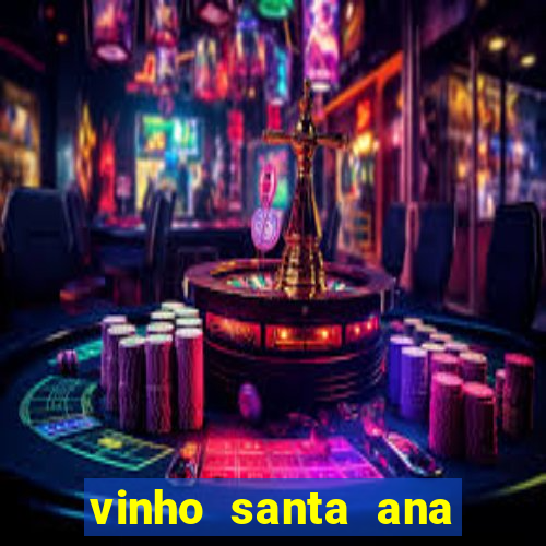 vinho santa ana sweet red wine