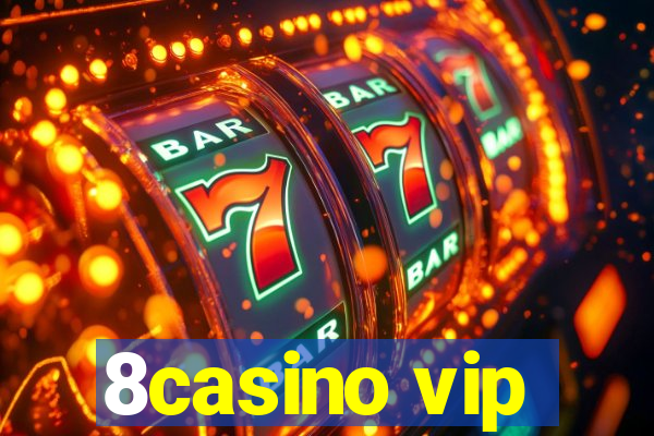 8casino vip