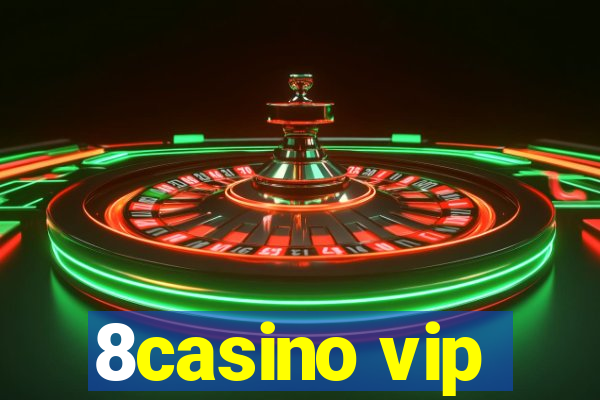 8casino vip