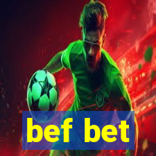 bef bet