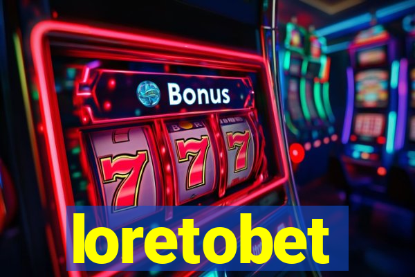 loretobet