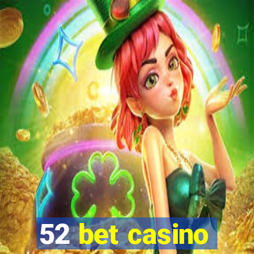 52 bet casino
