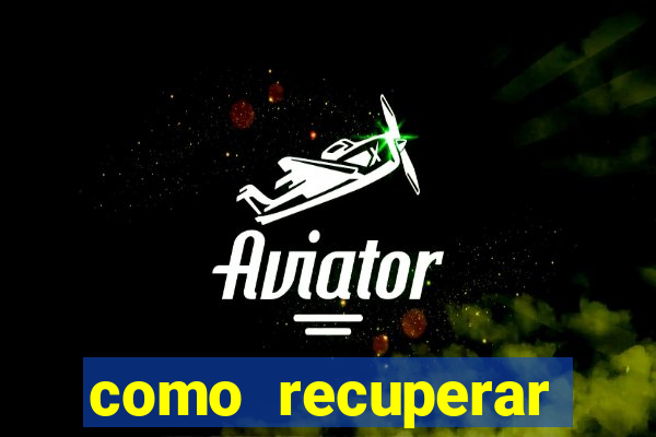 como recuperar conta no 7games