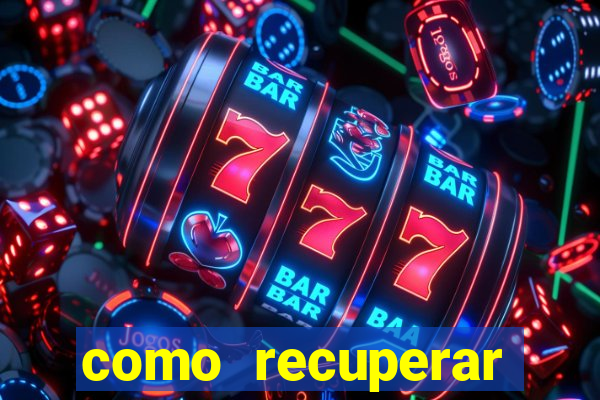como recuperar conta no 7games