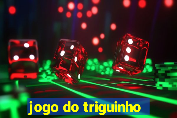 jogo do triguinho