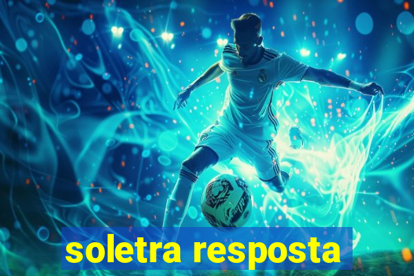 soletra resposta