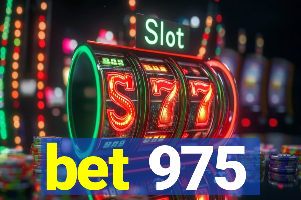 bet 975