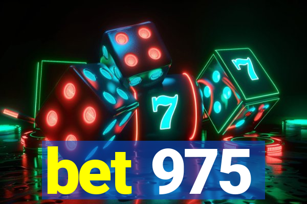 bet 975