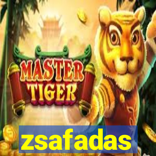 zsafadas