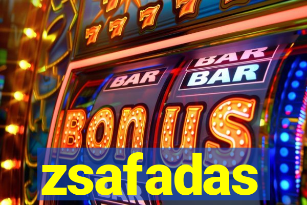zsafadas