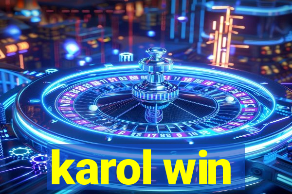 karol win