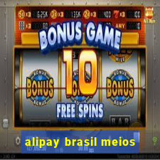 alipay brasil meios
