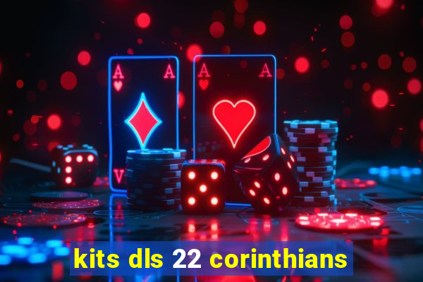 kits dls 22 corinthians