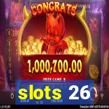 slots 26