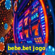 bebe.bet jogo