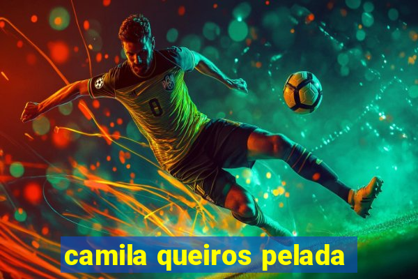 camila queiros pelada
