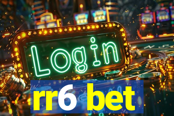 rr6 bet