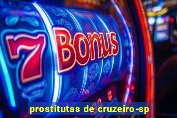 prostitutas de cruzeiro-sp