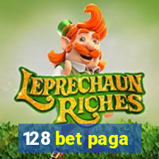 128 bet paga