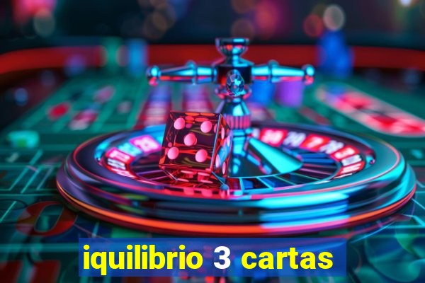 iquilibrio 3 cartas
