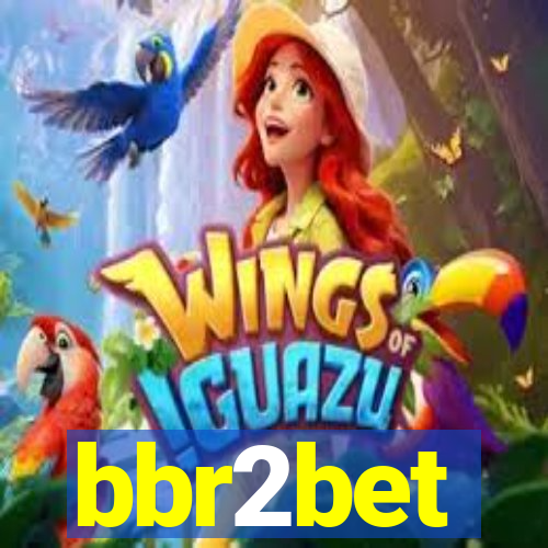 bbr2bet