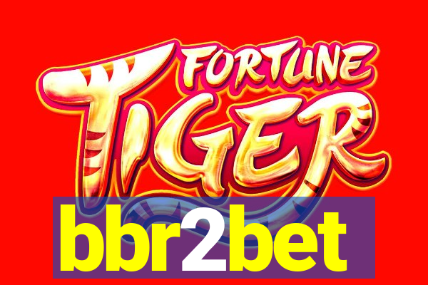 bbr2bet