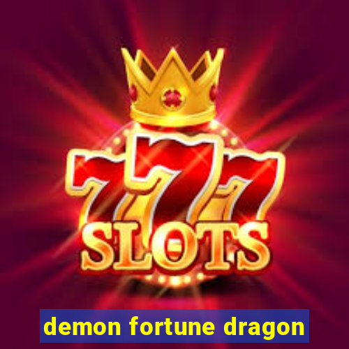 demon fortune dragon