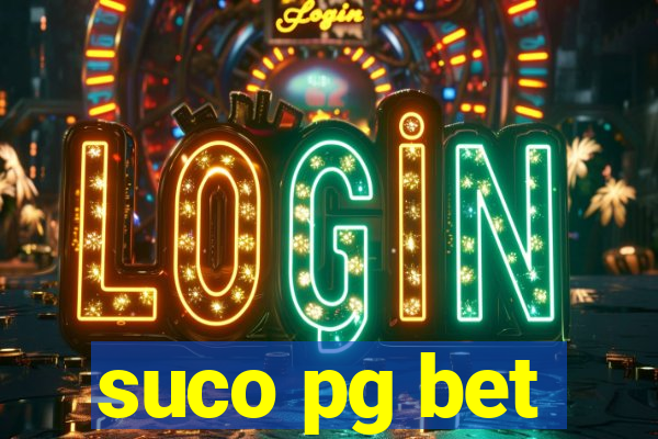 suco pg bet
