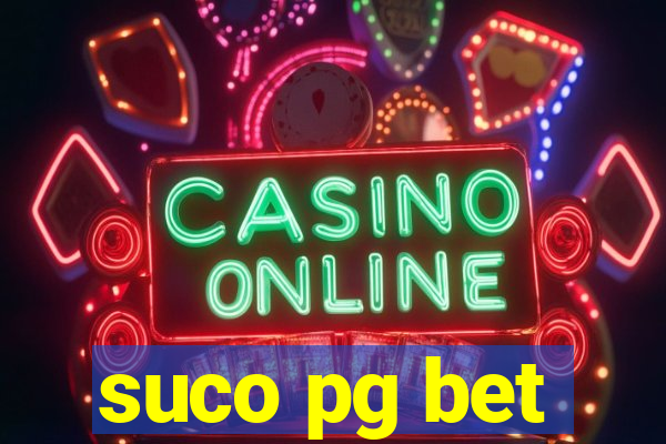 suco pg bet