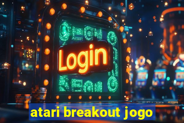 atari breakout jogo