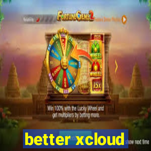 better xcloud