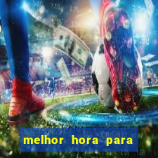 melhor hora para jogar fortune touro