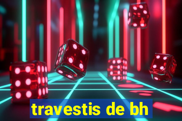 travestis de bh